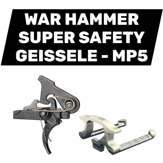 War Hammer | Super Safety | Geissele | MP5 / MP5K + Variants